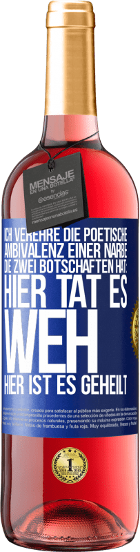 29,95 € | Roséwein ROSÉ Ausgabe Ich verehre die poetische Ambivalenz einer Narbe, die zwei Botschaften hat: Hier tat es weh, hier ist es geheilt Blaue Markierung. Anpassbares Etikett Junger Wein Ernte 2023 Tempranillo