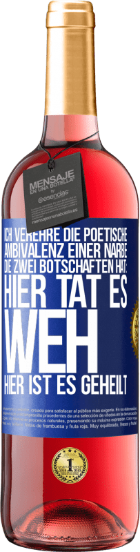 29,95 € | Roséwein ROSÉ Ausgabe Ich verehre die poetische Ambivalenz einer Narbe, die zwei Botschaften hat: Hier tat es weh, hier ist es geheilt Blaue Markierung. Anpassbares Etikett Junger Wein Ernte 2025 Tempranillo