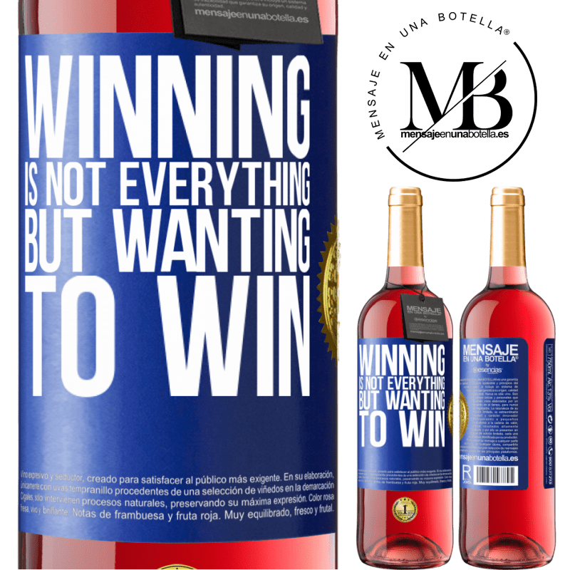 29,95 € Free Shipping | Rosé Wine ROSÉ Edition Winning is not everything, but wanting to win Blue Label. Customizable label Young wine Harvest 2021 Tempranillo