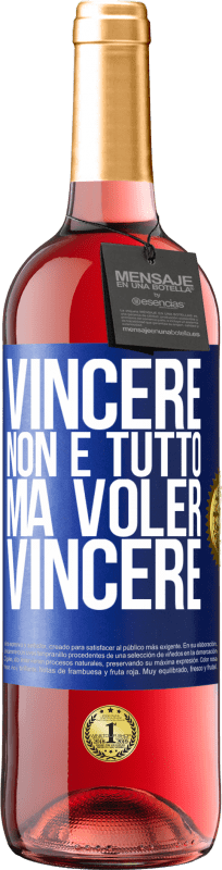 29,95 € | Vino rosato Edizione ROSÉ Vincere non è tutto, ma voler vincere Etichetta Blu. Etichetta personalizzabile Vino giovane Raccogliere 2024 Tempranillo