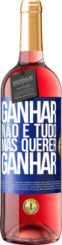 29,95 € | Vinho rosé Edição ROSÉ Ganhar não é tudo, mas querer ganhar Etiqueta Azul. Etiqueta personalizável Vinho jovem Colheita 2024 Tempranillo