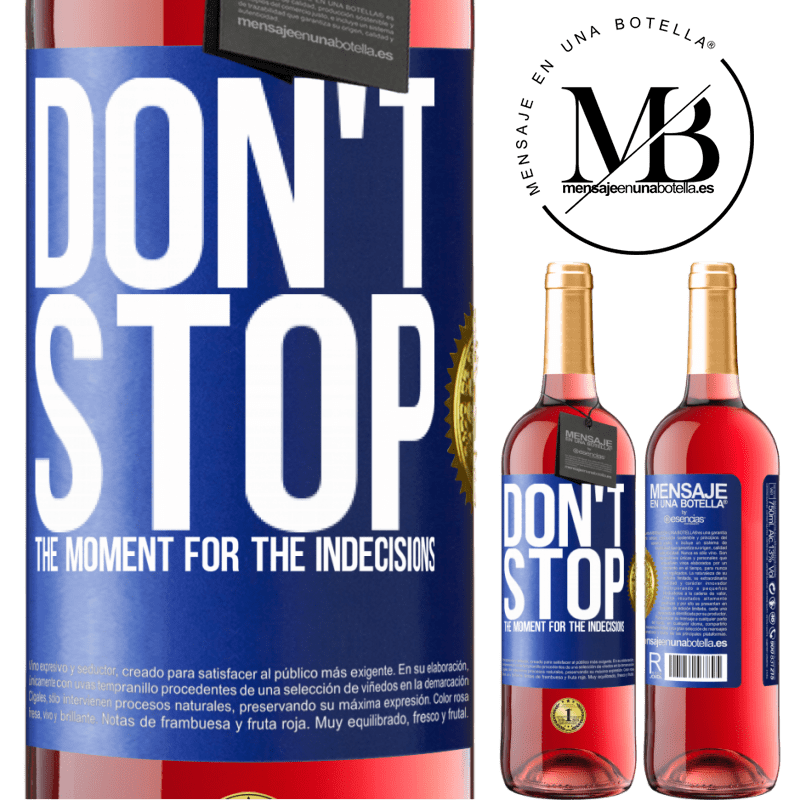 29,95 € Free Shipping | Rosé Wine ROSÉ Edition Don't stop the moment for the indecisions Blue Label. Customizable label Young wine Harvest 2021 Tempranillo