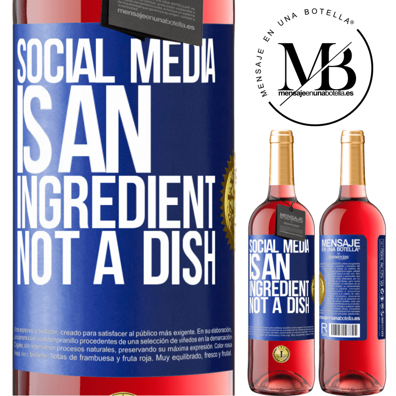 29,95 € Free Shipping | Rosé Wine ROSÉ Edition Social media is an ingredient, not a dish Blue Label. Customizable label Young wine Harvest 2022 Tempranillo