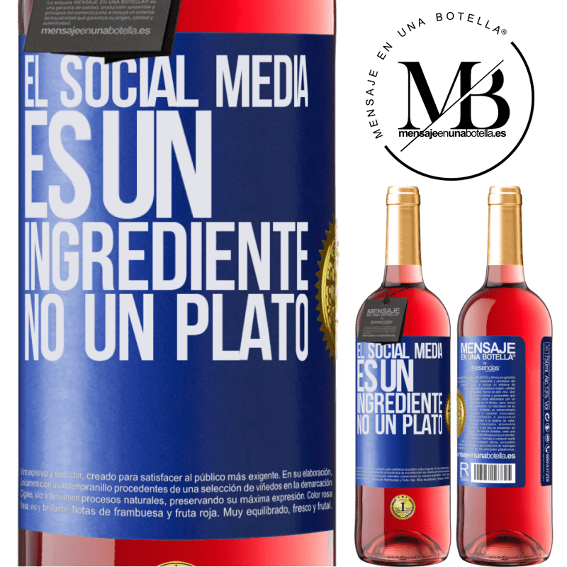 24,95 € Envoi gratuit | Vin rosé Édition ROSÉ Les médias sociaux sont un ingrédient, pas un plat Étiquette Bleue. Étiquette personnalisable Vin jeune Récolte 2021 Tempranillo
