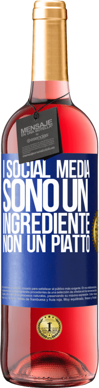 29,95 € | Vino rosato Edizione ROSÉ I social media sono un ingrediente, non un piatto Etichetta Blu. Etichetta personalizzabile Vino giovane Raccogliere 2023 Tempranillo