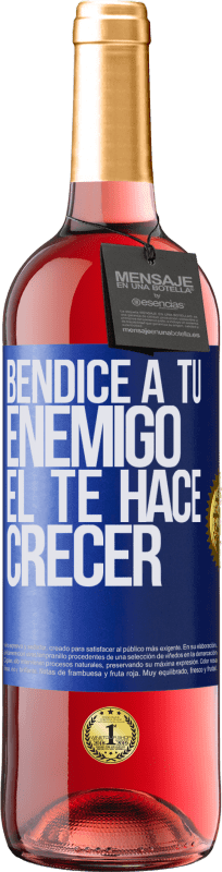 29,95 € Envío gratis | Vino Rosado Edición ROSÉ Bendice a tu enemigo. Él te hace crecer Etiqueta Azul. Etiqueta personalizable Vino joven Cosecha 2024 Tempranillo