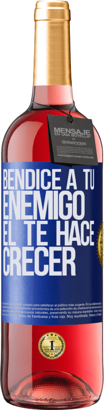 29,95 € | Vino Rosado Edición ROSÉ Bendice a tu enemigo. Él te hace crecer Etiqueta Azul. Etiqueta personalizable Vino joven Cosecha 2025 Tempranillo