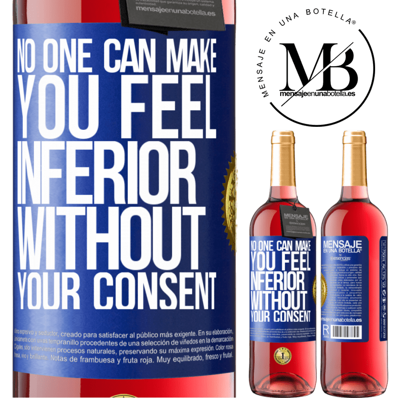29,95 € Free Shipping | Rosé Wine ROSÉ Edition No one can make you feel inferior without your consent Blue Label. Customizable label Young wine Harvest 2022 Tempranillo