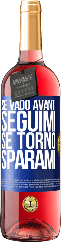 29,95 € | Vino rosato Edizione ROSÉ Se vado avanti, seguimi, se torno, sparami Etichetta Blu. Etichetta personalizzabile Vino giovane Raccogliere 2024 Tempranillo