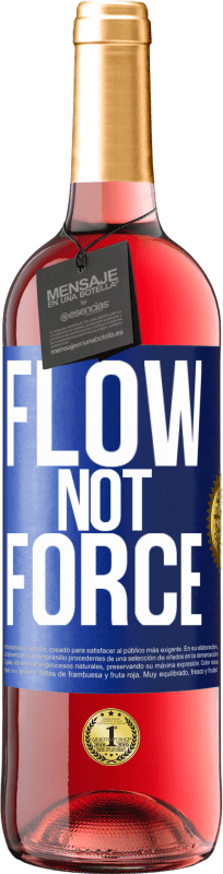 29,95 € Free Shipping | Rosé Wine ROSÉ Edition Flow, not force Blue Label. Customizable label Young wine Harvest 2025 Tempranillo