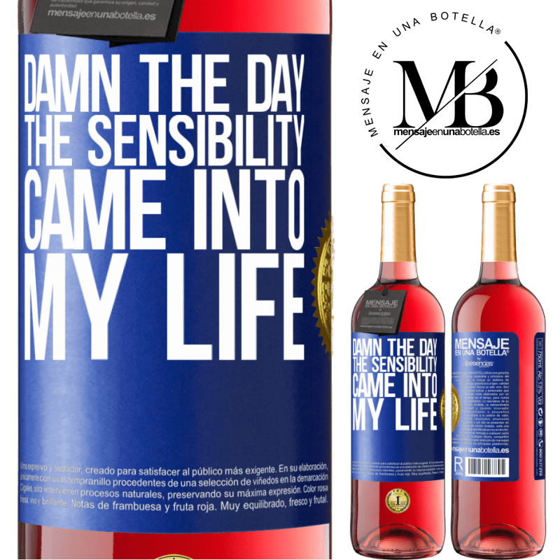 29,95 € Free Shipping | Rosé Wine ROSÉ Edition Damn the day the sensibility came into my life Blue Label. Customizable label Young wine Harvest 2022 Tempranillo