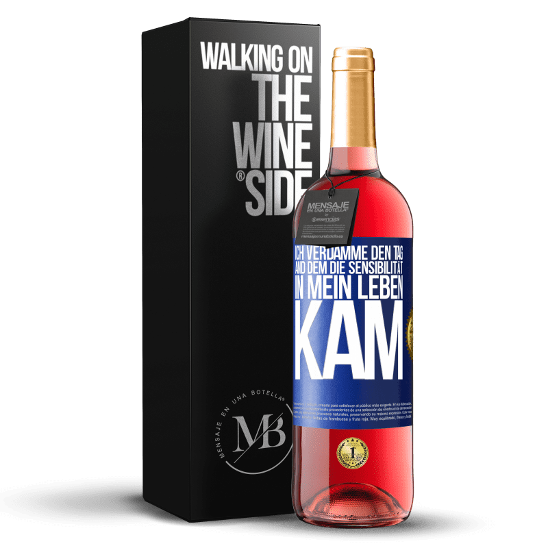 29,95 € Kostenloser Versand | Roséwein ROSÉ Ausgabe Ich verdamme den Tag, and dem die Sensibilität in mein Leben kam Blaue Markierung. Anpassbares Etikett Junger Wein Ernte 2024 Tempranillo