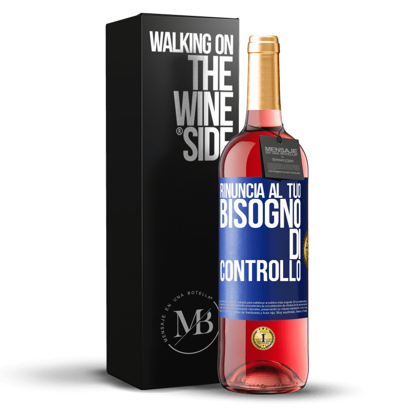 29,95 € Spedizione Gratuita | Vino rosato Edizione ROSÉ Rinuncia al tuo bisogno di controllo Etichetta Blu. Etichetta personalizzabile Vino giovane Raccogliere 2024 Tempranillo