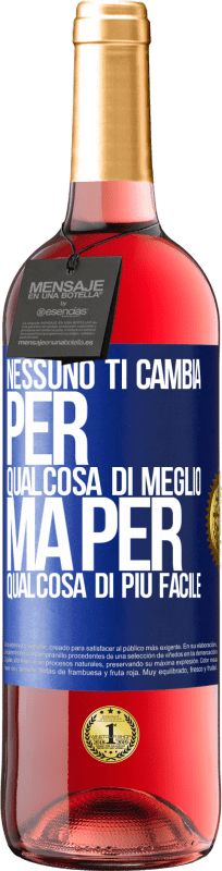 29,95 € | Vino rosato Edizione ROSÉ Nessuno ti cambia per qualcosa di meglio, ma per qualcosa di più facile Etichetta Blu. Etichetta personalizzabile Vino giovane Raccogliere 2025 Tempranillo