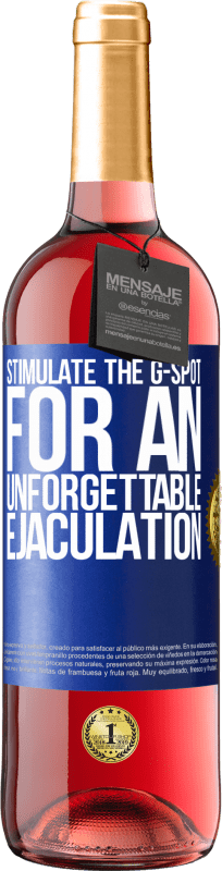 29,95 € | Rosé Wine ROSÉ Edition Stimulate the G-spot for an unforgettable ejaculation Blue Label. Customizable label Young wine Harvest 2023 Tempranillo