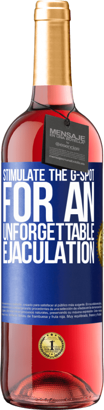 29,95 € | Rosé Wine ROSÉ Edition Stimulate the G-spot for an unforgettable ejaculation Blue Label. Customizable label Young wine Harvest 2025 Tempranillo