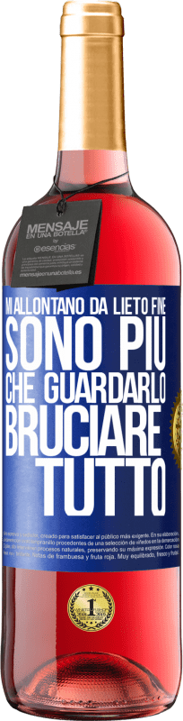 29,95 € | Vino rosato Edizione ROSÉ Mi allontano da lieto fine, sono più che guardarlo bruciare tutto Etichetta Blu. Etichetta personalizzabile Vino giovane Raccogliere 2024 Tempranillo