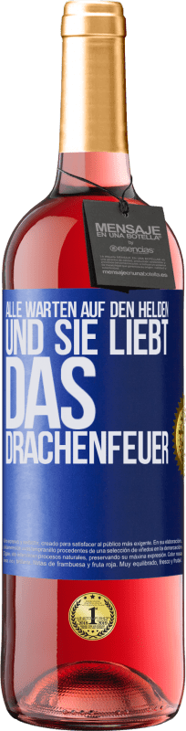 29,95 € | Roséwein ROSÉ Ausgabe Alle warten auf den Helden und sie liebt das Drachenfeuer Blaue Markierung. Anpassbares Etikett Junger Wein Ernte 2024 Tempranillo