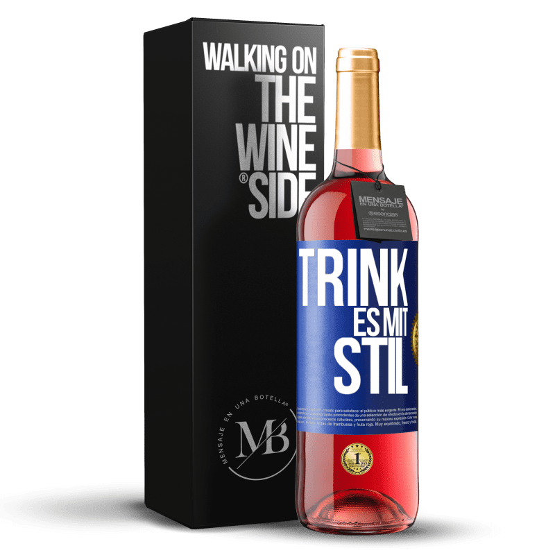 29,95 € Kostenloser Versand | Roséwein ROSÉ Ausgabe Trink es mit Stil Blaue Markierung. Anpassbares Etikett Junger Wein Ernte 2023 Tempranillo