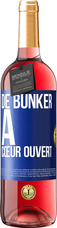 29,95 € | Vin rosé Édition ROSÉ De bunker à cœur ouvert Étiquette Bleue. Étiquette personnalisable Vin jeune Récolte 2023 Tempranillo