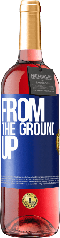 29,95 € | 桃红葡萄酒 ROSÉ版 From The Ground Up 蓝色标签. 可自定义的标签 青年酒 收成 2024 Tempranillo