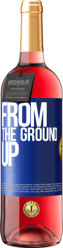 «From The Ground Up» Edição ROSÉ