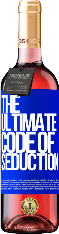 29,95 € | Vin rosé Édition ROSÉ The ultimate code of seduction Étiquette Bleue. Étiquette personnalisable Vin jeune Récolte 2025 Tempranillo