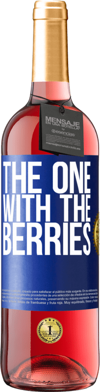 29,95 € | 桃红葡萄酒 ROSÉ版 The one with the berries 蓝色标签. 可自定义的标签 青年酒 收成 2023 Tempranillo