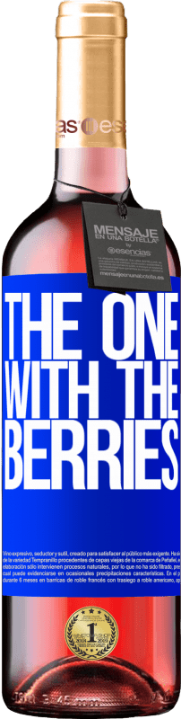 29,95 € Envoi gratuit | Vin rosé Édition ROSÉ The one with the berries Étiquette Bleue. Étiquette personnalisable Vin jeune Récolte 2025 Tempranillo