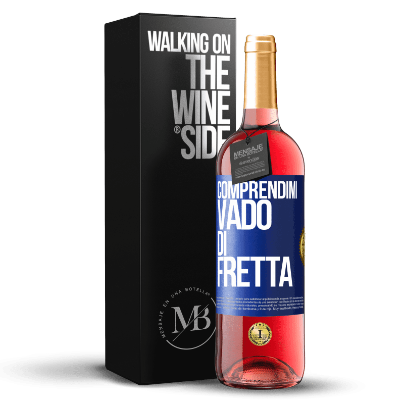 29,95 € Spedizione Gratuita | Vino rosato Edizione ROSÉ Comprendimi, vado di fretta Etichetta Blu. Etichetta personalizzabile Vino giovane Raccogliere 2024 Tempranillo