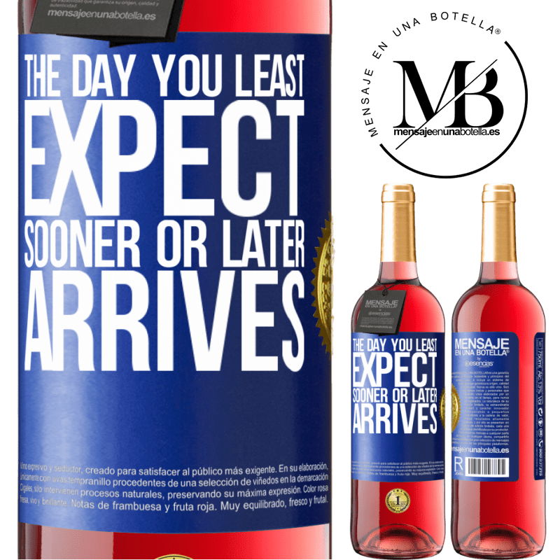 29,95 € Free Shipping | Rosé Wine ROSÉ Edition The day you least expect, sooner or later arrives Blue Label. Customizable label Young wine Harvest 2022 Tempranillo