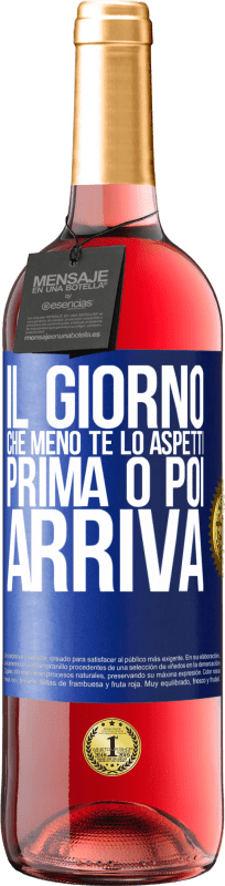 29,95 € | Vino rosato Edizione ROSÉ Il giorno che meno te lo aspetti, prima o poi arriva Etichetta Blu. Etichetta personalizzabile Vino giovane Raccogliere 2024 Tempranillo