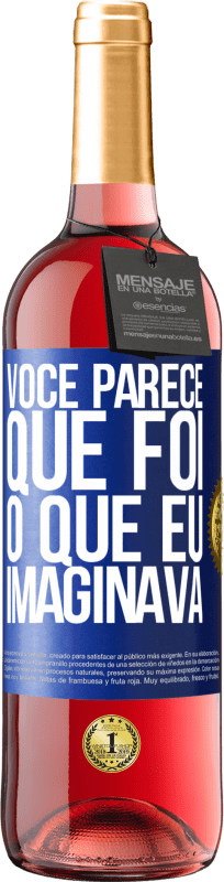 29,95 € | Vinho rosé Edição ROSÉ Parece que é o que eu imaginava Etiqueta Azul. Etiqueta personalizável Vinho jovem Colheita 2025 Tempranillo