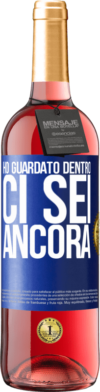 29,95 € | Vino rosato Edizione ROSÉ Ho guardato dentro. Ci sei ancora Etichetta Blu. Etichetta personalizzabile Vino giovane Raccogliere 2024 Tempranillo