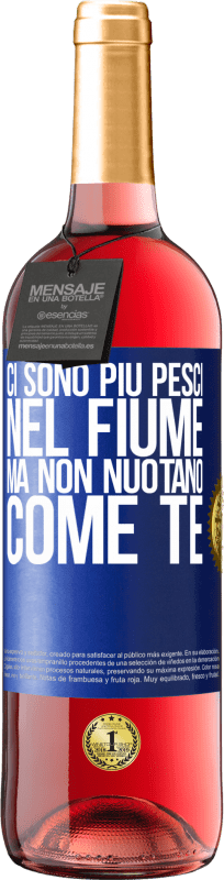 29,95 € | Vino rosato Edizione ROSÉ Ci sono più pesci nel fiume, ma non nuotano come te Etichetta Blu. Etichetta personalizzabile Vino giovane Raccogliere 2025 Tempranillo