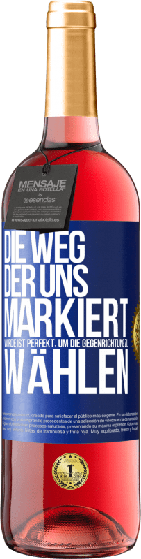 29,95 € | Roséwein ROSÉ Ausgabe Die Weg, der uns markiert wurde ist perfekt, um die Gegenrichtung zu wählen Blaue Markierung. Anpassbares Etikett Junger Wein Ernte 2023 Tempranillo