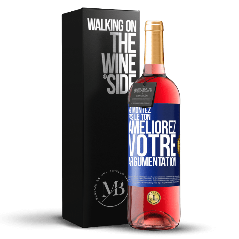 29,95 € Envoi gratuit | Vin rosé Édition ROSÉ Ne montez pas le ton, améliorez votre argumentation Étiquette Bleue. Étiquette personnalisable Vin jeune Récolte 2024 Tempranillo