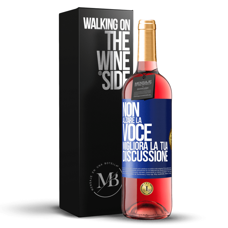 29,95 € Spedizione Gratuita | Vino rosato Edizione ROSÉ Non alzare la voce, migliora la tua discussione Etichetta Blu. Etichetta personalizzabile Vino giovane Raccogliere 2024 Tempranillo