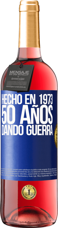 29,95 € | Vino Rosado Edición ROSÉ Hecho en 1973. 50 años dando guerra Etiqueta Azul. Etiqueta personalizable Vino joven Cosecha 2023 Tempranillo