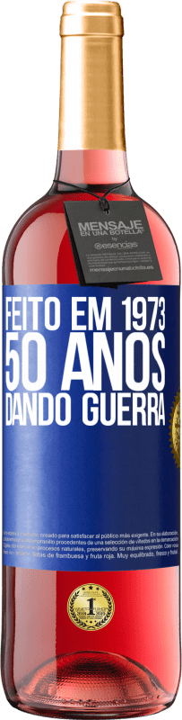 29,95 € | Vinho rosé Edição ROSÉ Feito em 1973. 50 anos dando guerra Etiqueta Azul. Etiqueta personalizável Vinho jovem Colheita 2023 Tempranillo