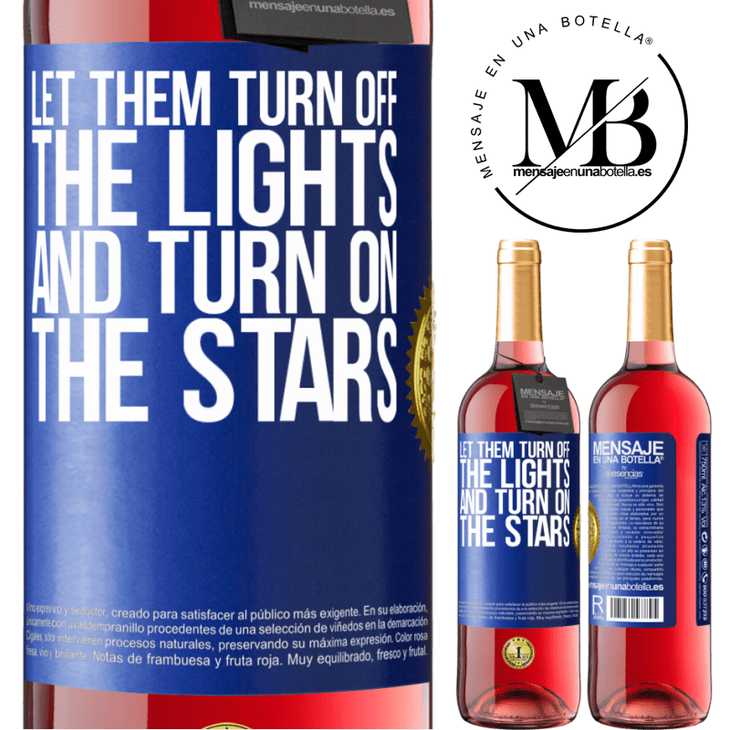 29,95 € Free Shipping | Rosé Wine ROSÉ Edition Let them turn off the lights and turn on the stars Blue Label. Customizable label Young wine Harvest 2022 Tempranillo