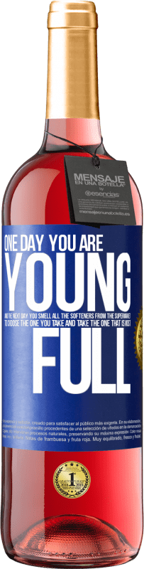 29,95 € | Rosé Wine ROSÉ Edition One day you are young and the next day, you smell all the softeners from the supermarket to choose the one you take and take Blue Label. Customizable label Young wine Harvest 2025 Tempranillo