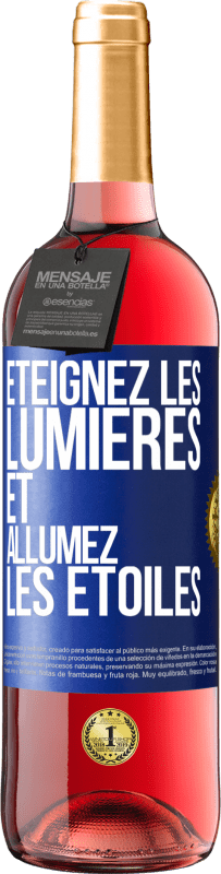 29,95 € | Vin rosé Édition ROSÉ Éteignez les lumières et allumez les étoiles Étiquette Bleue. Étiquette personnalisable Vin jeune Récolte 2024 Tempranillo