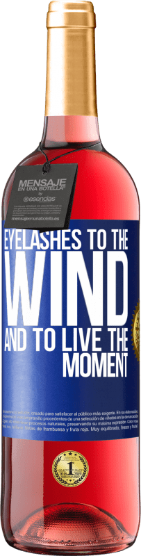 29,95 € | ロゼワイン ROSÉエディション 風へのまつげとその瞬間に生きる 青いタグ. カスタマイズ可能なラベル 若いワイン 収穫 2023 Tempranillo