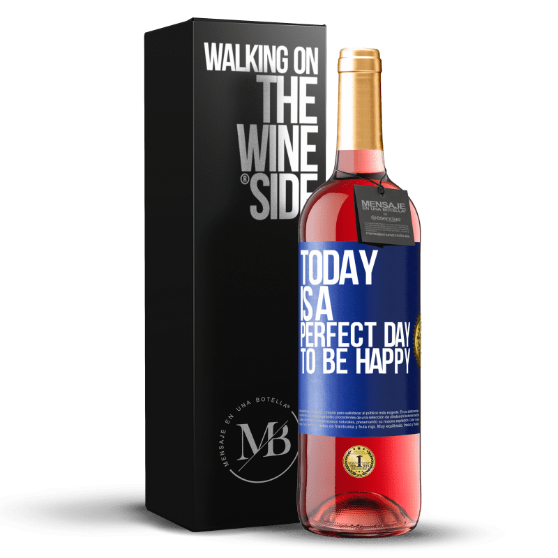 29,95 € Free Shipping | Rosé Wine ROSÉ Edition Today is a perfect day to be happy Blue Label. Customizable label Young wine Harvest 2024 Tempranillo