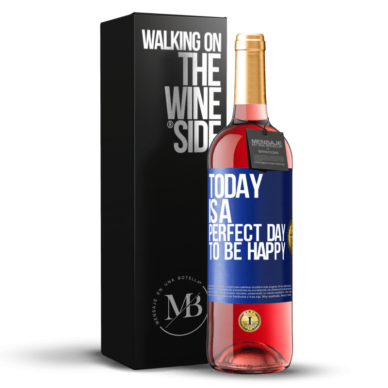 29,95 € Бесплатная доставка | Розовое вино Издание ROSÉ Сегодня идеальный день для счастья Синяя метка. Настраиваемая этикетка Молодое вино Урожай 2023 Tempranillo