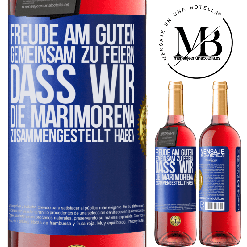 29,95 € Kostenloser Versand | Roséwein ROSÉ Ausgabe Freude am Guten, gemeinsam zu feiern, dass wir die Marimorena zusammengestellt haben Blaue Markierung. Anpassbares Etikett Junger Wein Ernte 2023 Tempranillo