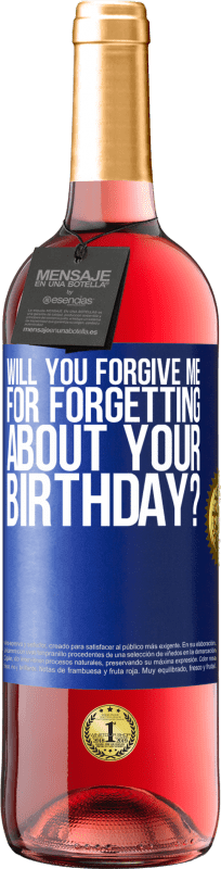 29,95 € | 桃红葡萄酒 ROSÉ版 您能原谅我忘记您的生日吗？ 蓝色标签. 可自定义的标签 青年酒 收成 2023 Tempranillo
