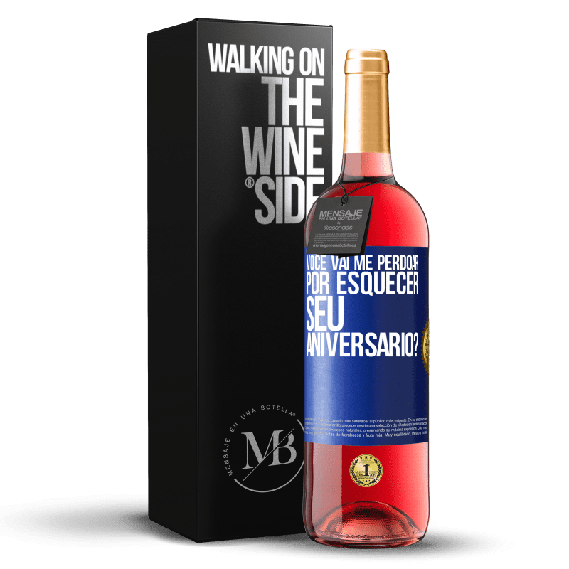 29,95 € Envio grátis | Vinho rosé Edição ROSÉ Você vai me perdoar por esquecer seu aniversário? Etiqueta Azul. Etiqueta personalizável Vinho jovem Colheita 2024 Tempranillo