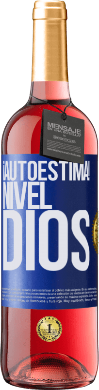 29,95 € | Vino Rosado Edición ROSÉ ¡Autoestima! Nivel dios Etiqueta Azul. Etiqueta personalizable Vino joven Cosecha 2023 Tempranillo